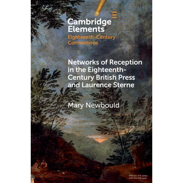 Networks of Reception in the Eighteenth-Century British Press and Laurence Sterne