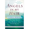 Angels in My Hair: The True Story of a Modern-Day Irish Mystic
