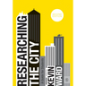 Researching the City: A Guide for Students