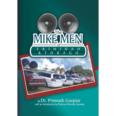 The Mike Men of Trinidad and Tobago