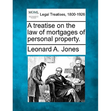 A treatise on the law of mortgages of personal property.