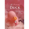 The Pink Duck