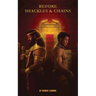 Before Shackles & Chains