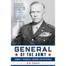 General of the Army: George C. Marshall, Soldier and Statesman