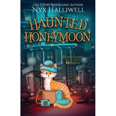 Haunted Honeymoon, Confessions of a Closet Medium, Book 7