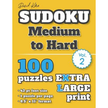 David Karn Sudoku - Medium to Hard Vol 2: 100 Puzzles, Extra Large Print, 42 pt font size, 1 puzzle per page