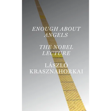 Enough about Angels: The Nobel Lecture
