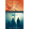Becoming Spiritual Warriors for Our Children