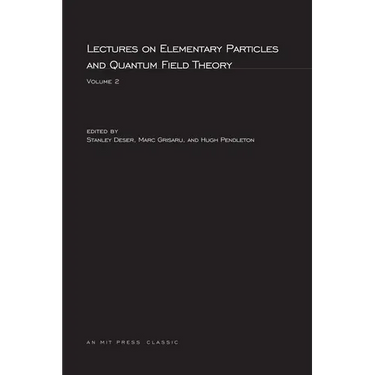 Lectures On Elementary Particles and Quantum Field Theory, Volume 2