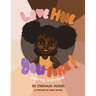 Love Hue You Are