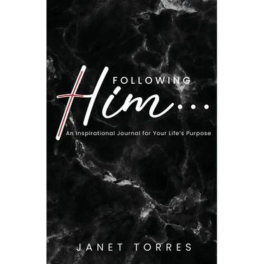 Following Him...: An Inspirational Journal for Your Life's Purpose