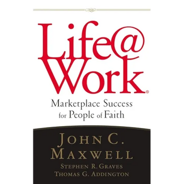Life@work: Marketplace Success for People of Faith