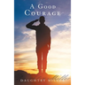 A Good Courage