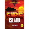 Fire Island: Courage is Fire
