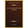 Aryan Sun-Myths the Origin of Religion