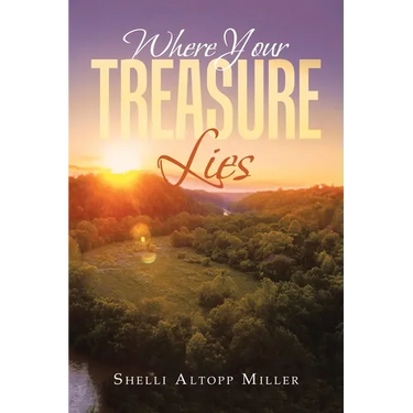 Where Your Treasure Lies