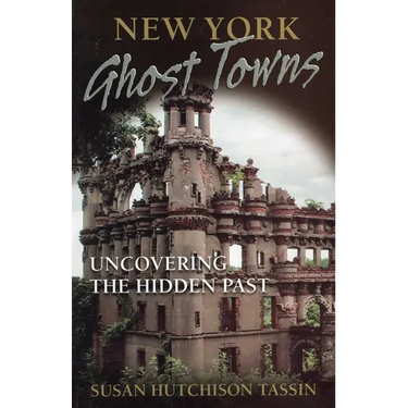New York Ghost Towns