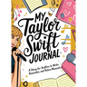 My Taylor Swift Journal: A Diary for Swifties to Write, Remember and Relive Moments