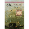 A Mapmaker's Dream: The Meditations of Fra Mauro, Cartographer to the Court of Venice