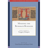 Minding the Buddha's Business: Essays in Honor of Gregory Schopen