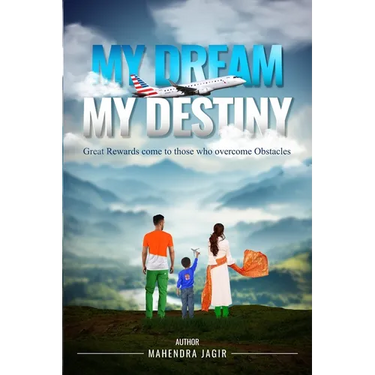 My Dream My Destiny: Great Rewards come to those who Overcomes Obstacles