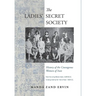 The Ladies' Secret Society: History of the Courageous Women of Iran