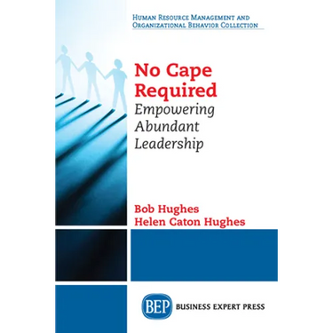 No Cape Required: Empowering Abundant Leadership