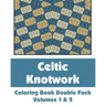 Celtic Knotwork Coloring Book Double Pack (Volumes 1 & 2)