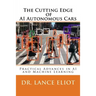 The Cutting Edge of AI Autonomous Cars: Practical Advances in AI and Machine Learning