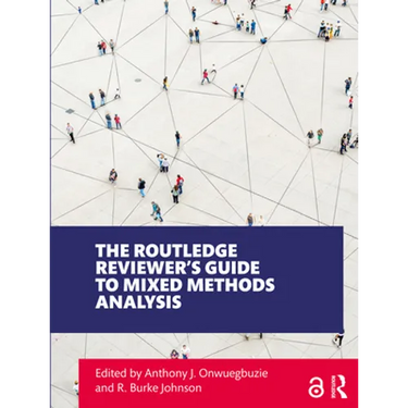 The Routledge Reviewer's Guide to Mixed Methods Analysis