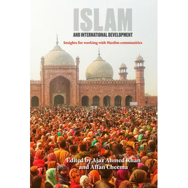 Islam and International Development: Insights for Working with Muslim Communities
