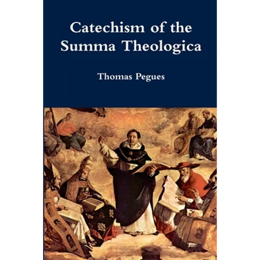 Catechism of the Summa Theologica