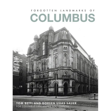Forgotten Landmarks of Columbus