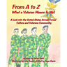 From A to Z What a Veteran Means to Me!