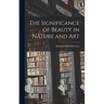 The Significance of Beauty in Nature and Art