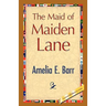 The Maid of Maiden Lane