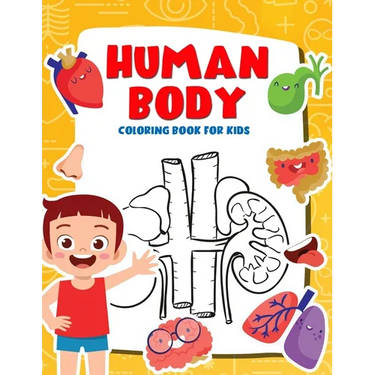 Human Body Coloring Book for Kids: My First Human Body Parts and human anatomy coloring book for kids