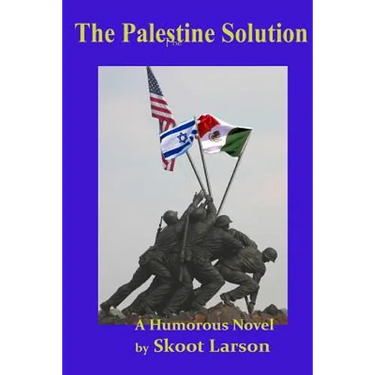 The Palestine Solution: A Humorous Novel