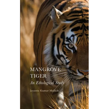 Mangrove Tiger: An Ethological Study