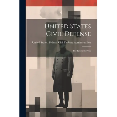 United States Civil Defense; the Rescue Service