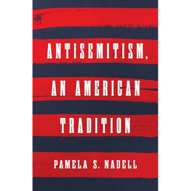Antisemitism, an American Tradition
