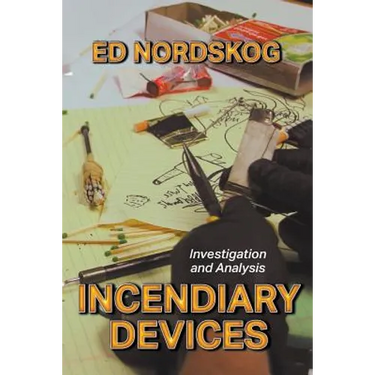 Incendiary Devices: Investigation and Analysis