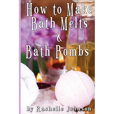 How to Make Bath Melts & Bath Bombs