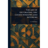 The Art of Decorating Dry Goods Windows and Interiors