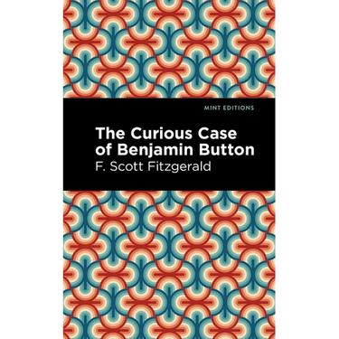 The Curious Case of Benjamin Button