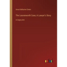 The Leavenworth Case; A Lawyer's Story: in large print