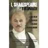 I, Shakespeare: Four of Shakespeare's Better-Known Plays Re-Told for Young Audiences for Their Lesser-Known Characters: I, Malvolio/I, Banquo/I, Calib