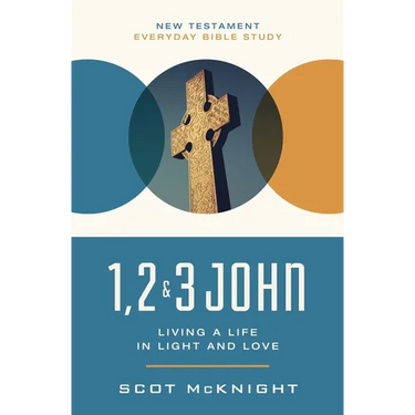 1, 2, 3 John: Living a Life in Light and Love
