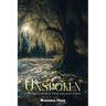 Unspoken: Unwavering Honesty... Poems And Short Stories