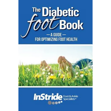 The Diabetic Foot Book: A Guide For Optimizing Foot Health